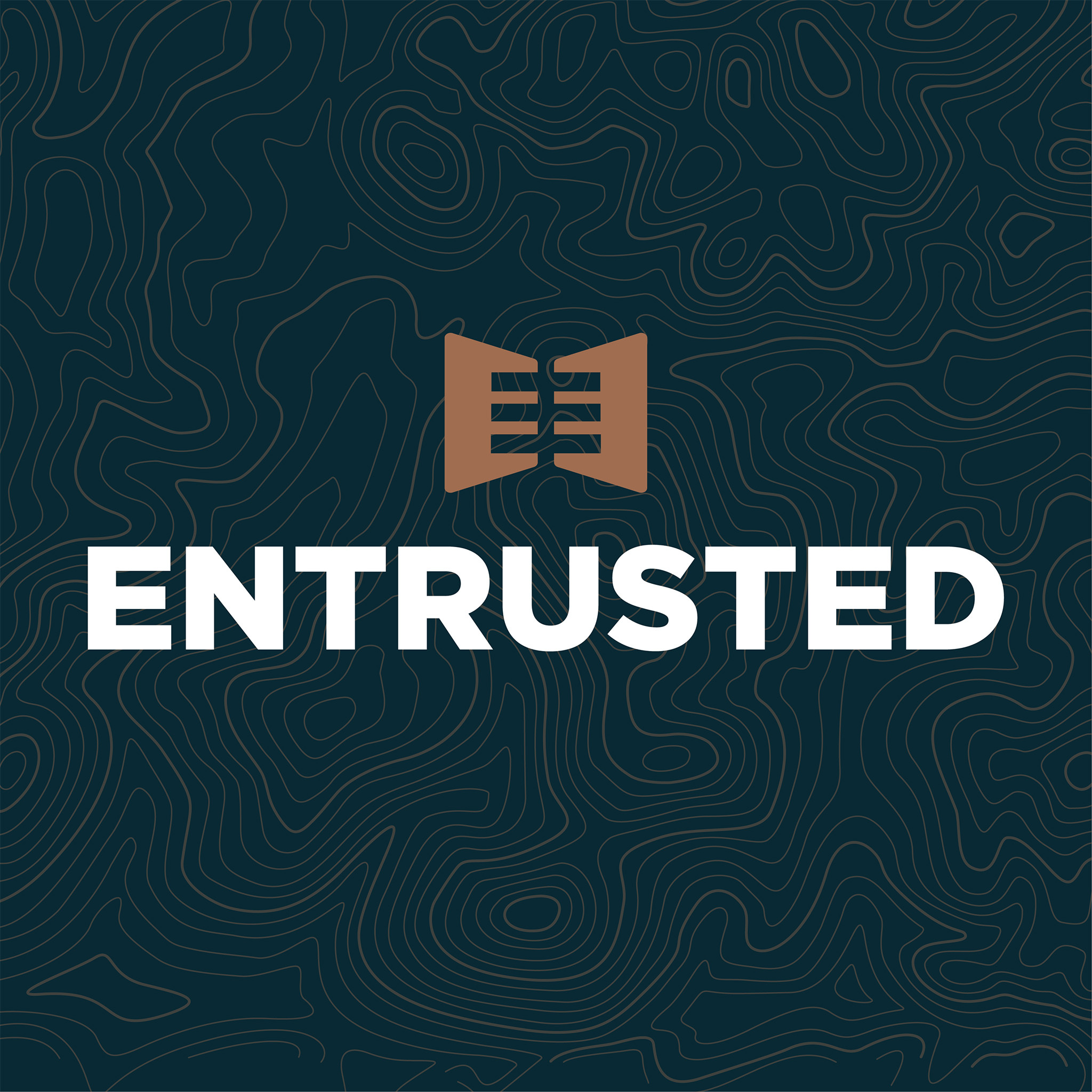 Entrusted Podcast