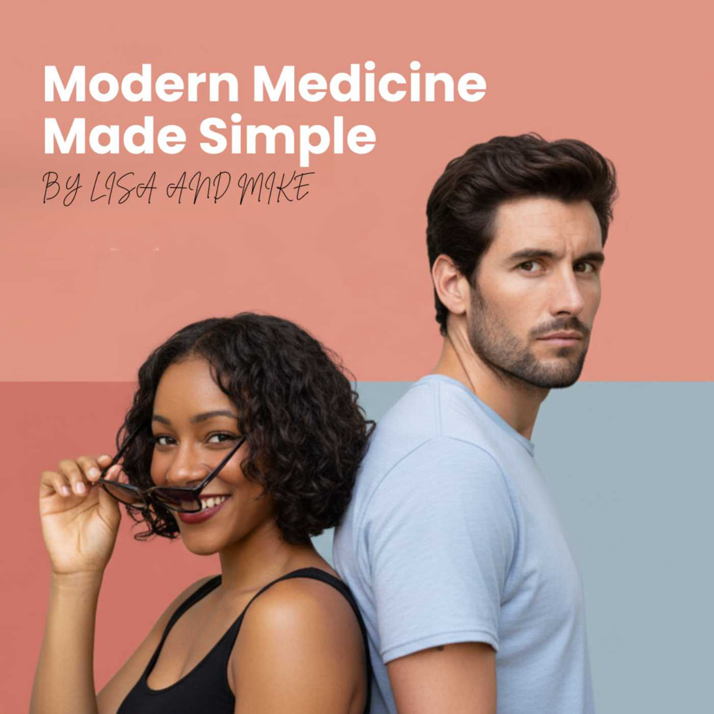 Modern Medicine, Made Simple Podcast