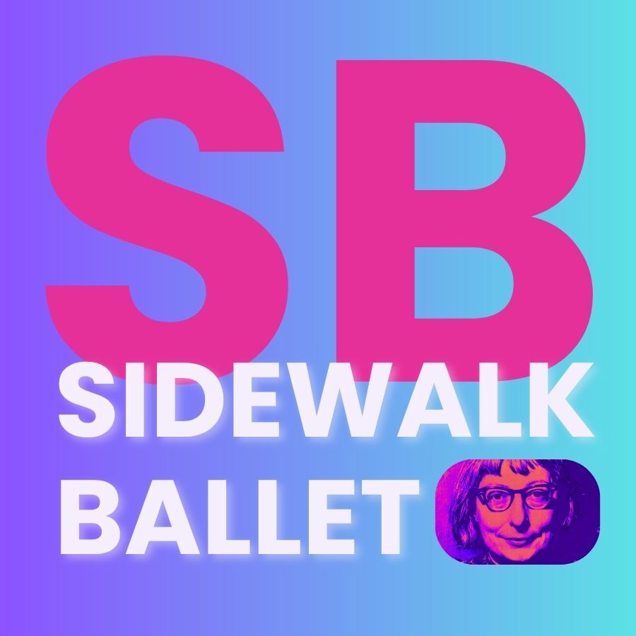 The Sidewalk Ballet