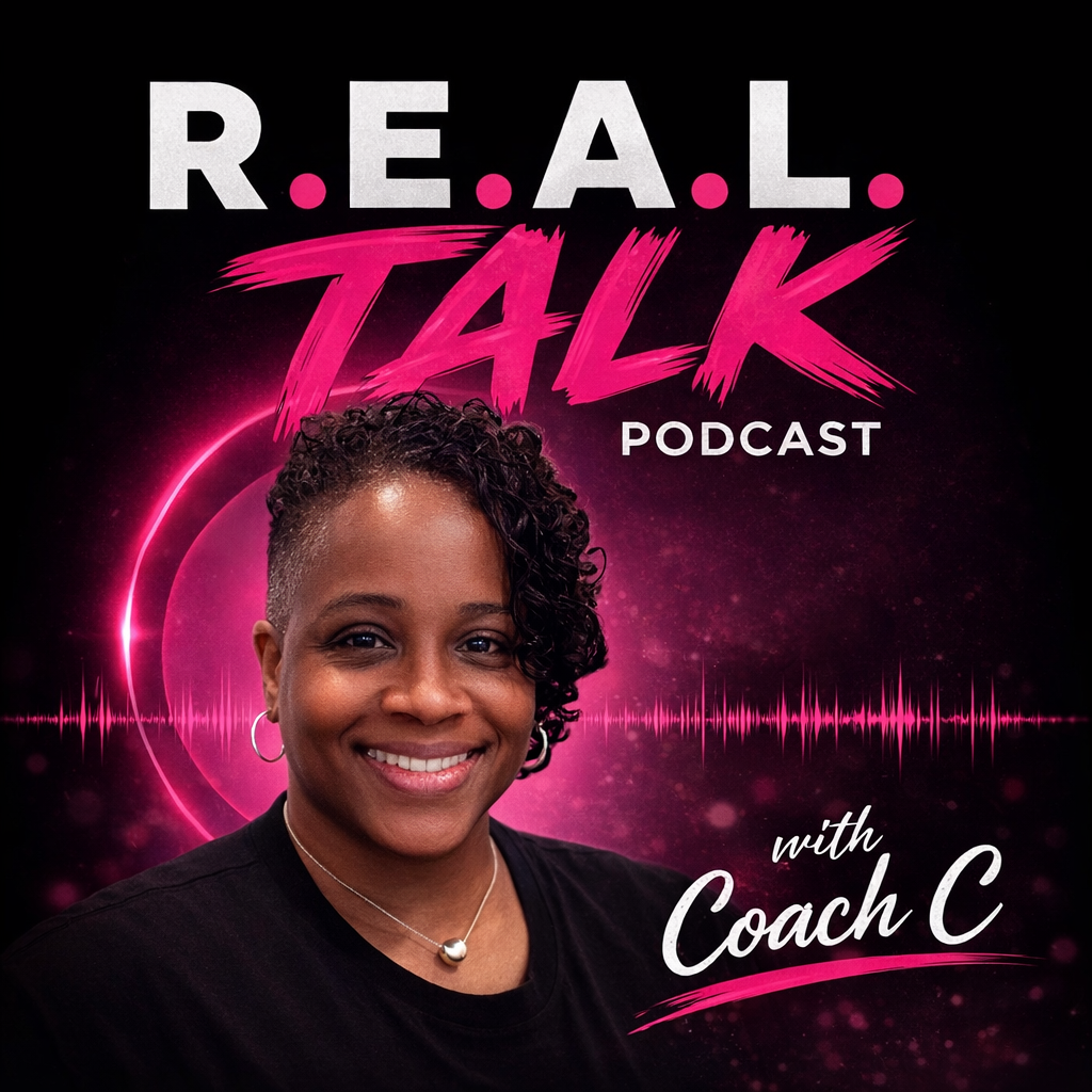 R.E.A.L. Talk for REAL L.Y.F.E.
