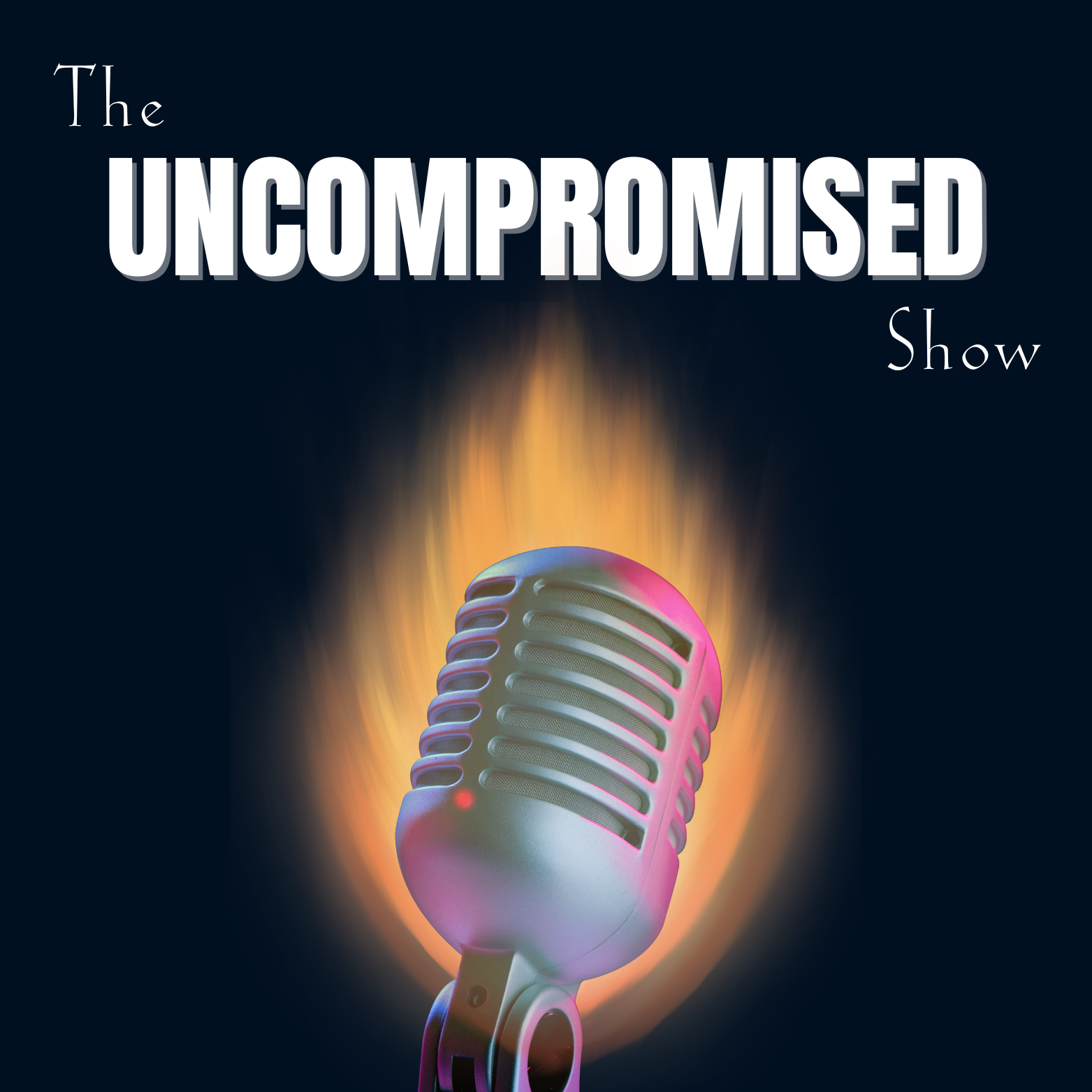 The Uncompromised Show