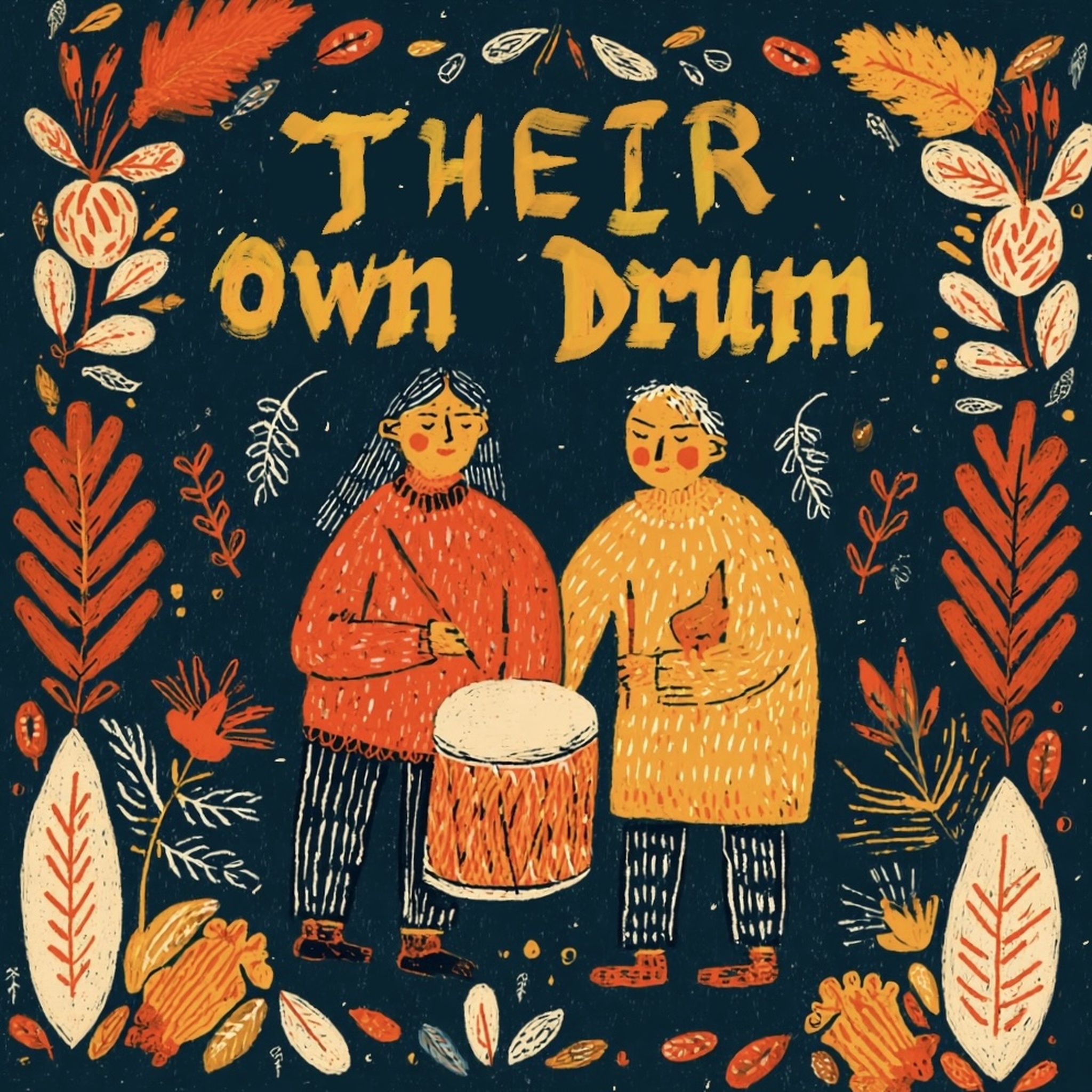 Their Own Drum