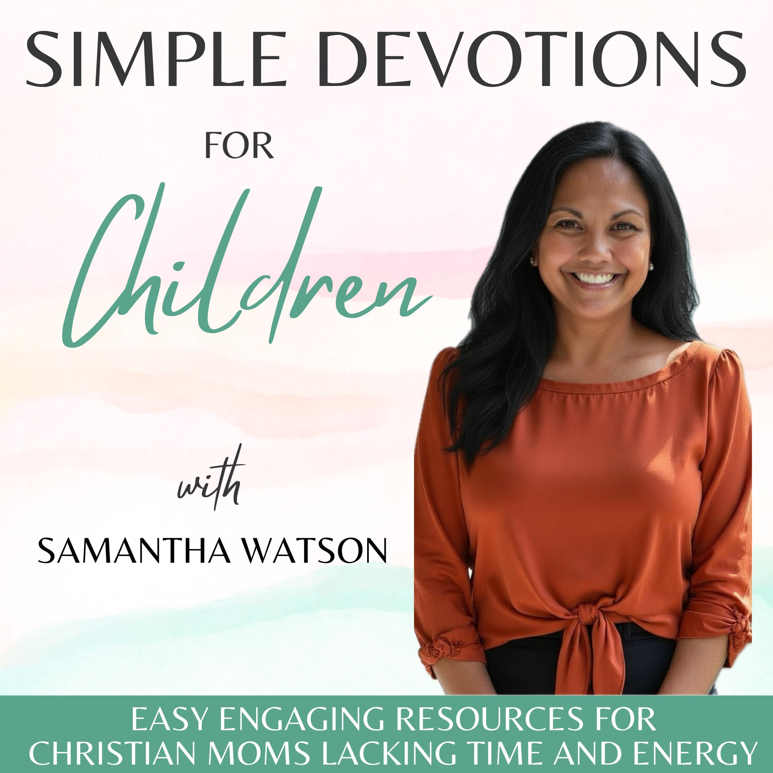 Simple Devotions for Children | Bible Verses, Faith, Working Moms, SAHM, Devotional, No Energy, No Time