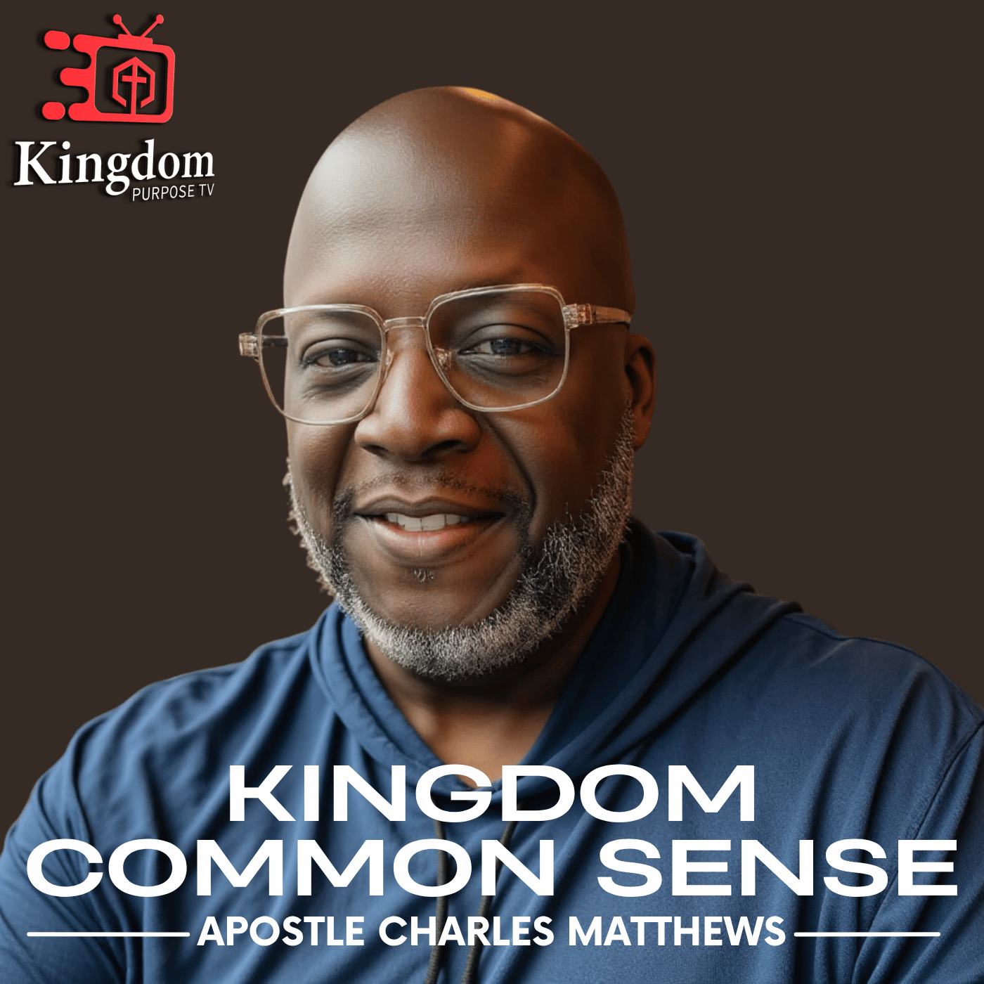 Kingdom Common Sense with Apostle Charles Matthews