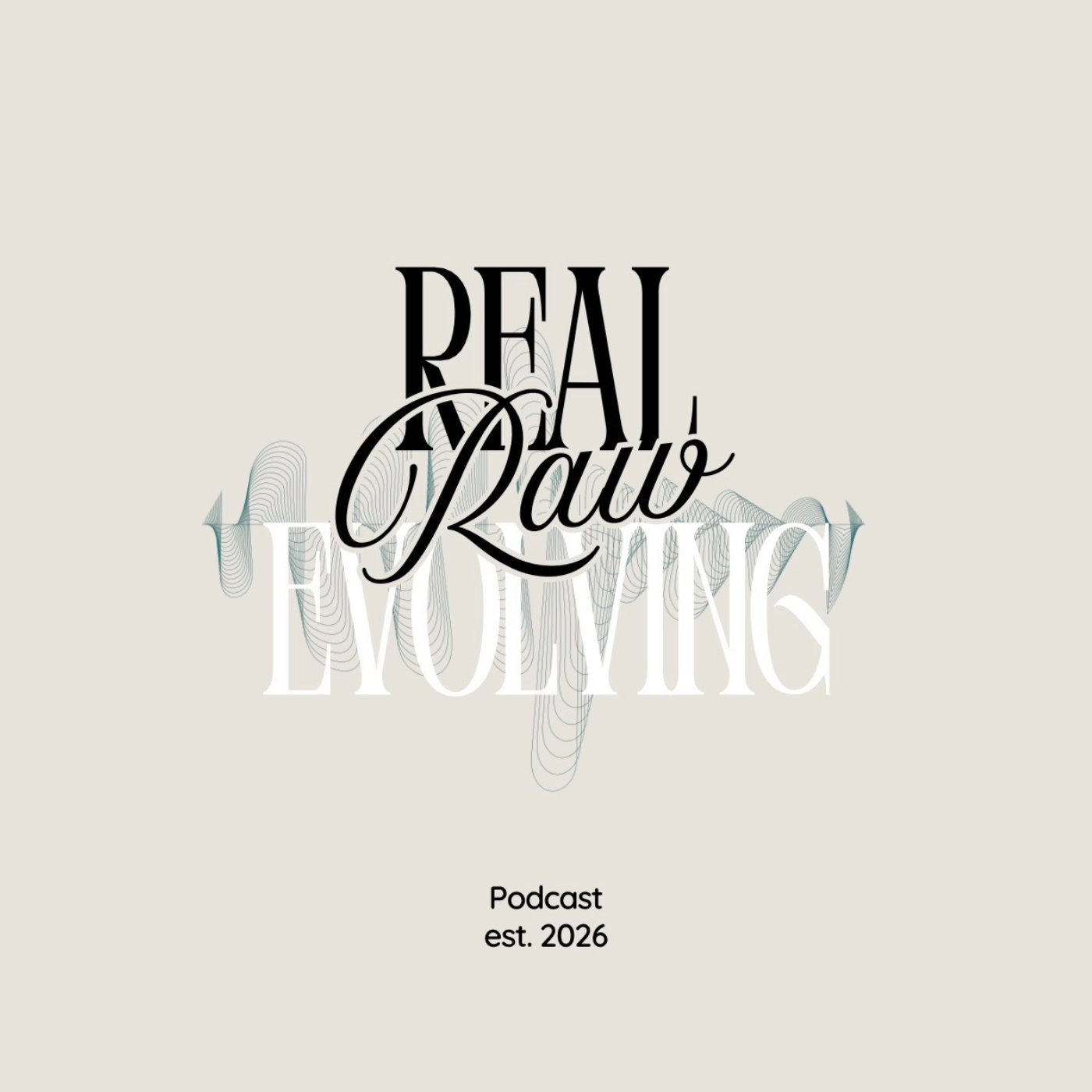 Real Raw and Evolving podcast artwork