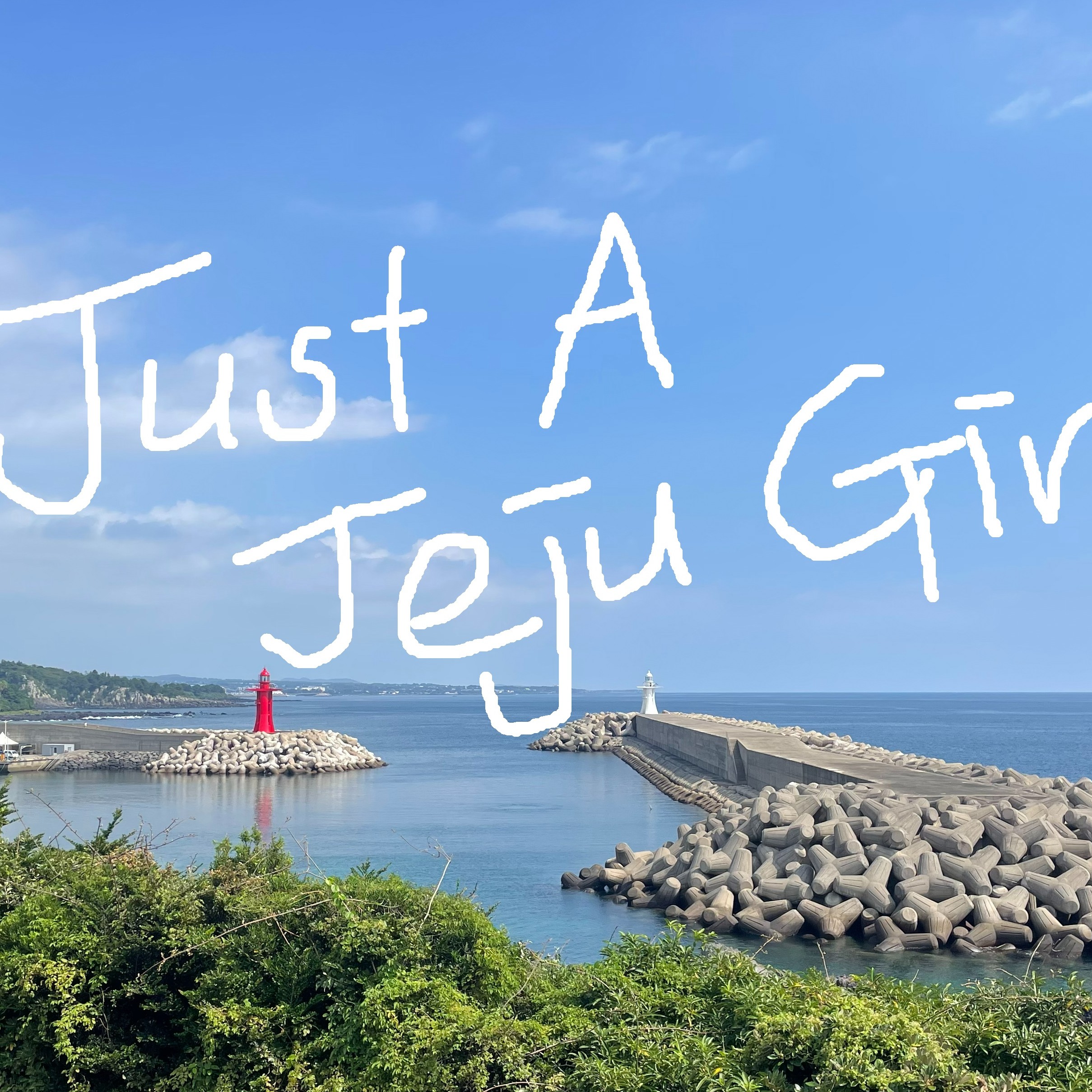 Just a Jeju Girl