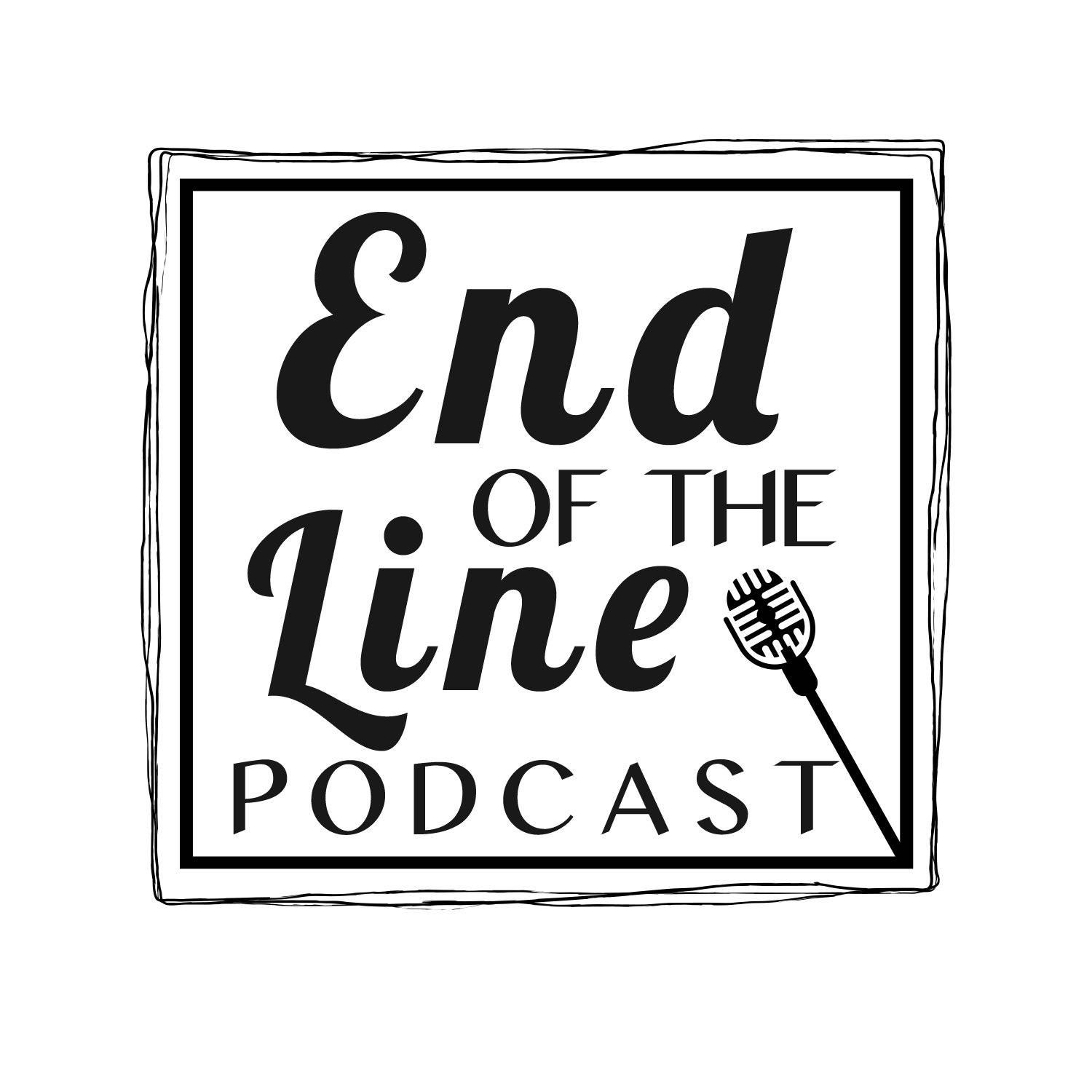 The End Of The Line Podcast