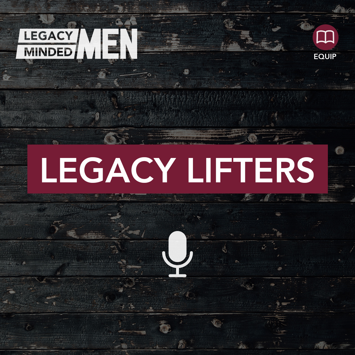 Legacy Lifters by Legacy Minded Men