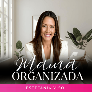 007 | La Razón por la que Muchas Mamás dejan de Soñar | Como Conectar con tu Visión en Medio de la Maternidad