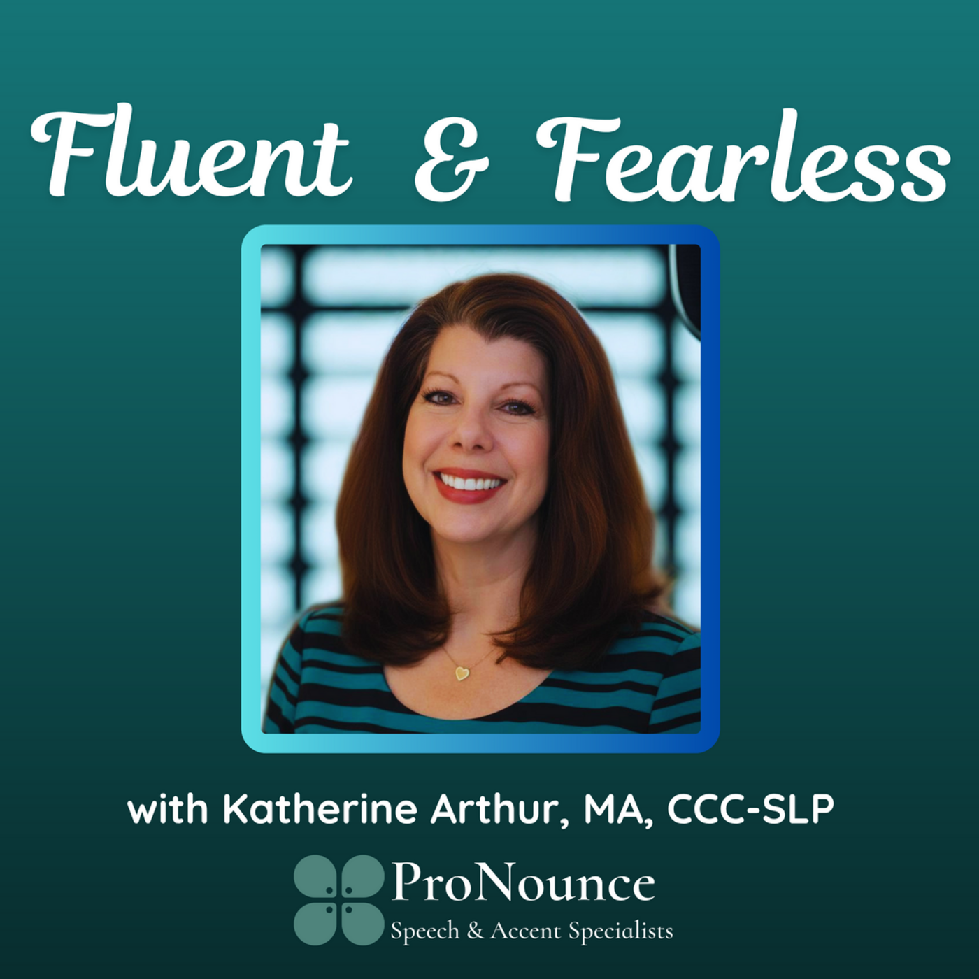 Fluent and Fearless