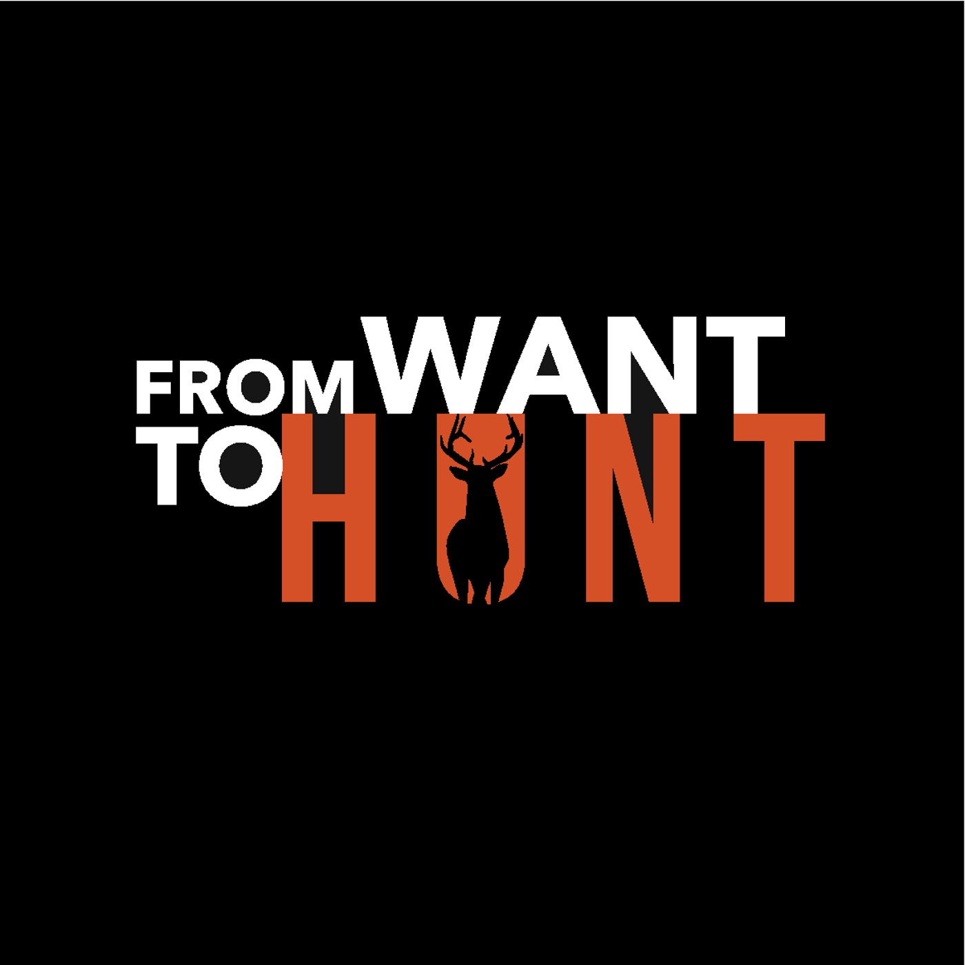 From Want To Hunt