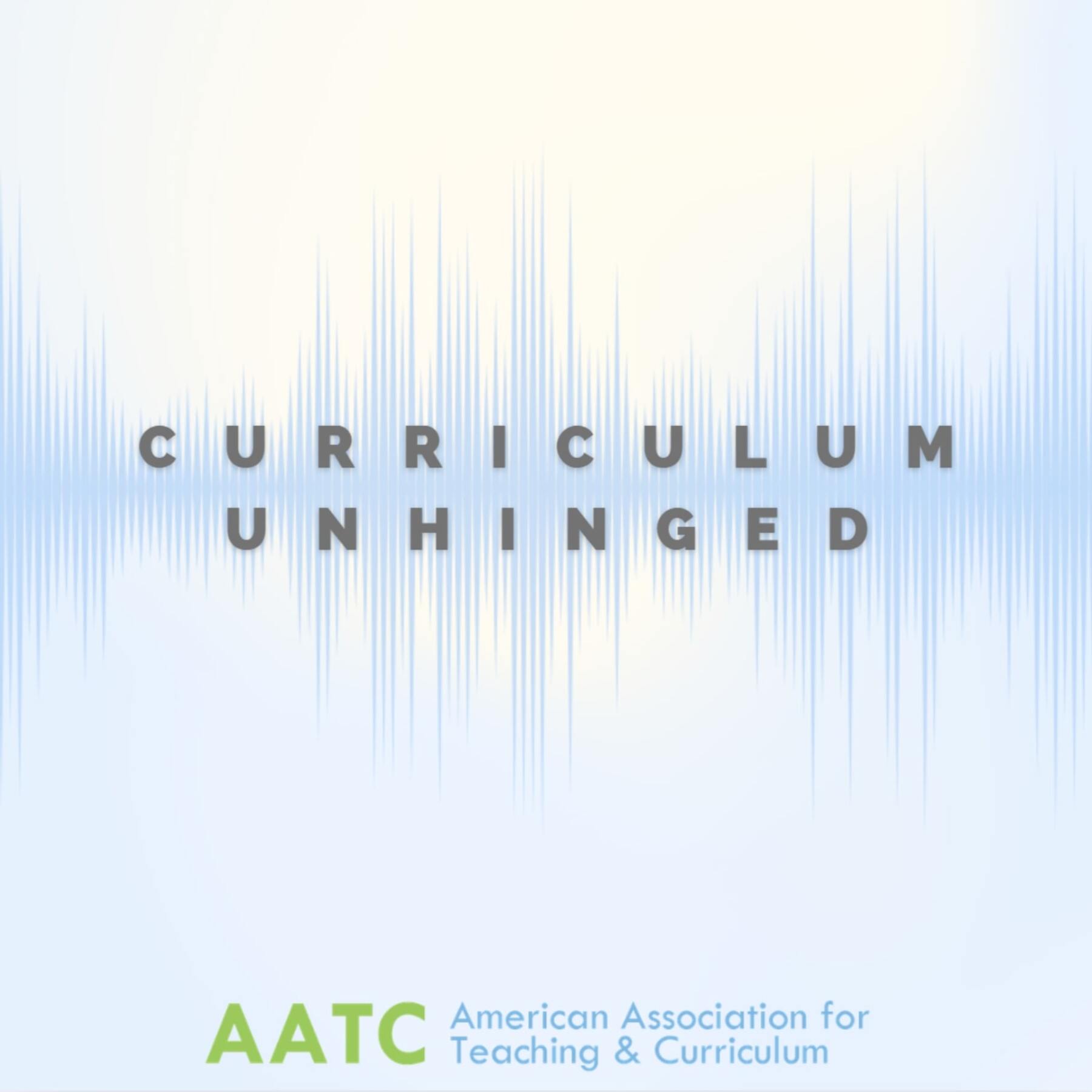 Curriculum Unhinged