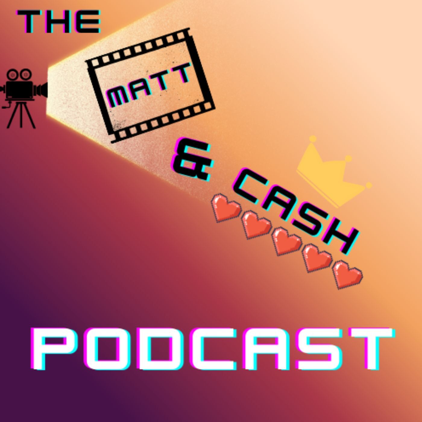 The Matt & Cash Podcast podcast artwork