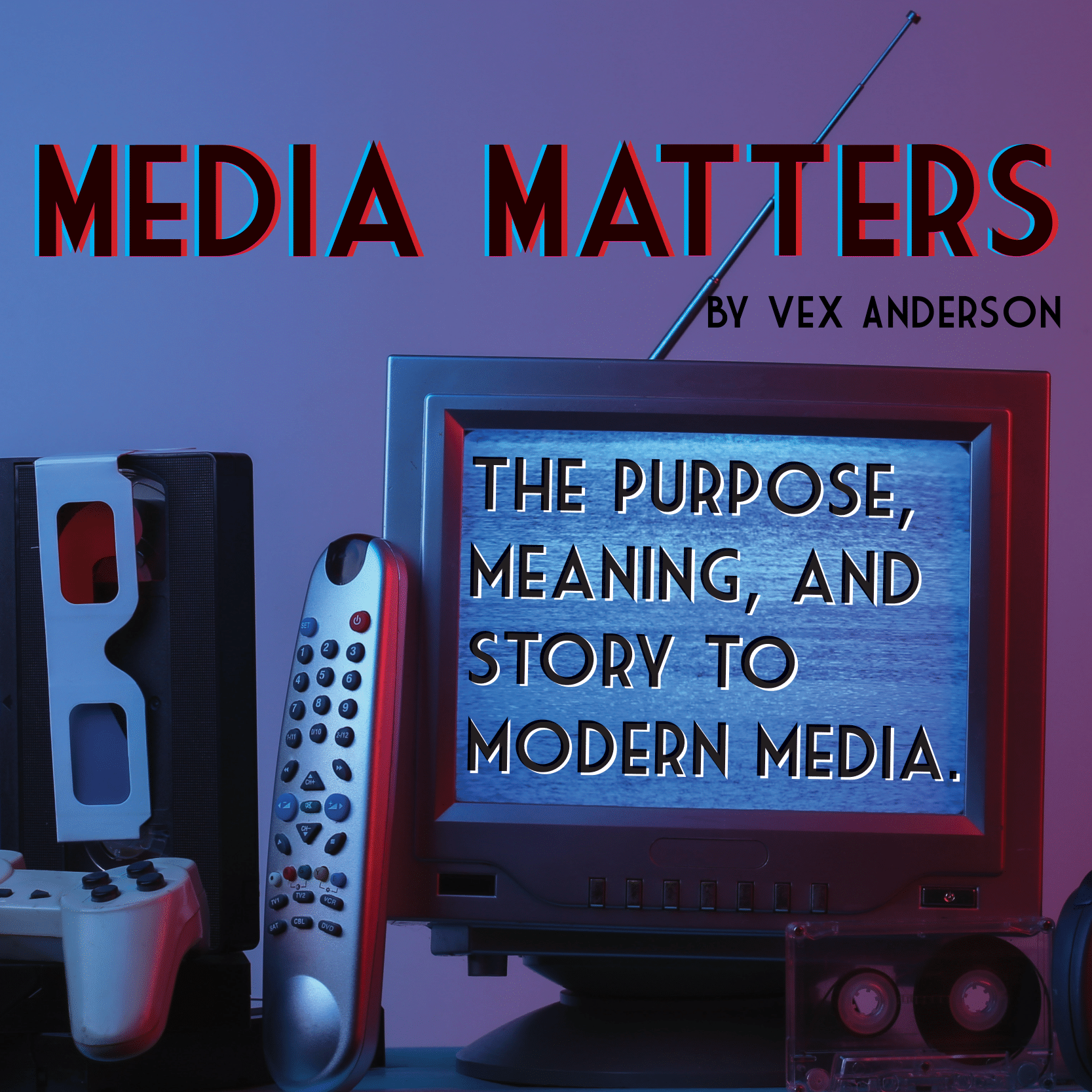 MEDIA MATTERS | A Deep Dive to the Purpose, meaning, and Story to Modern Media