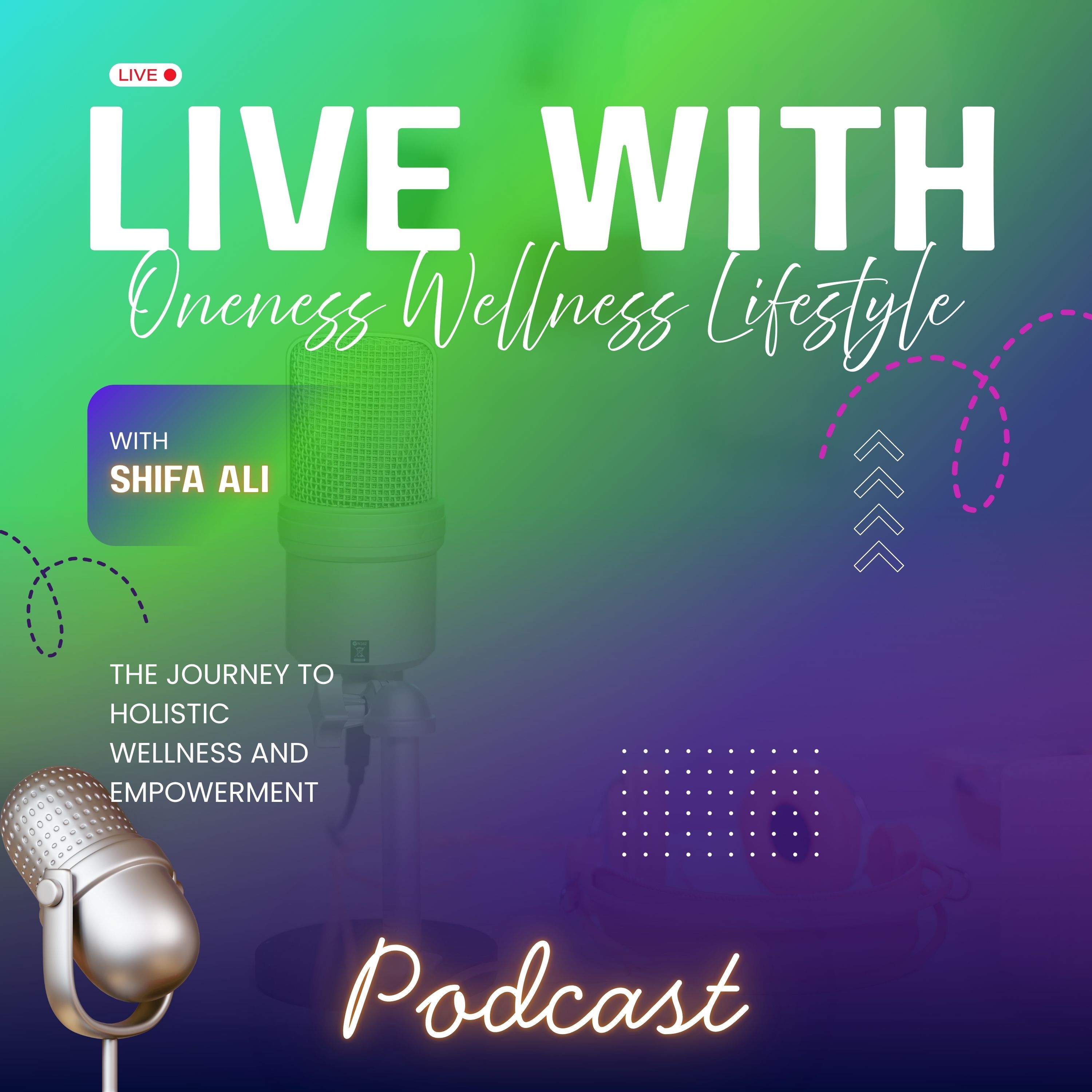 Live with Oneness Wellness Lifestyle