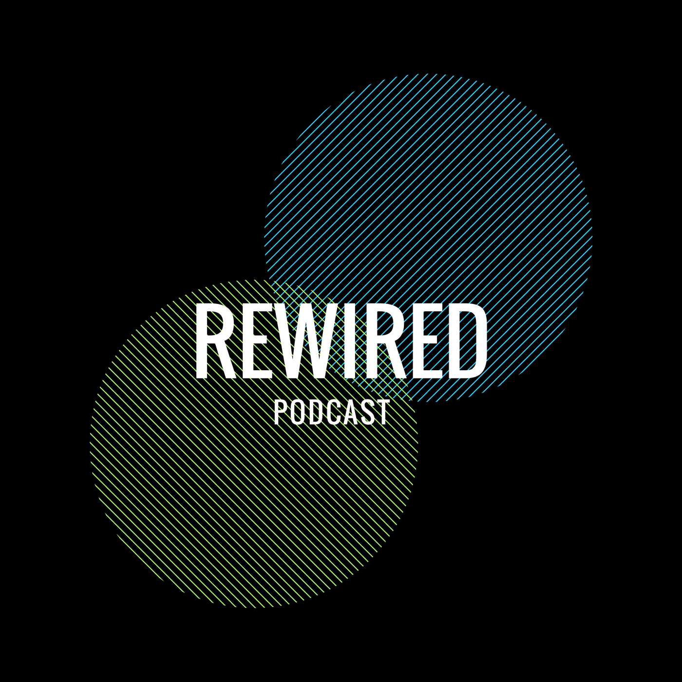 Rewired Podcast