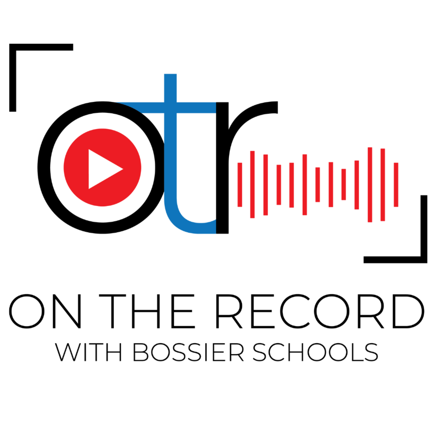On the Record with Bossier Schools podcast artwork