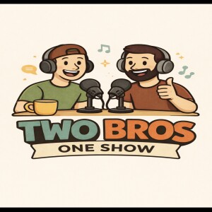 Two Bros One Show Episode 3: Bad Drivers