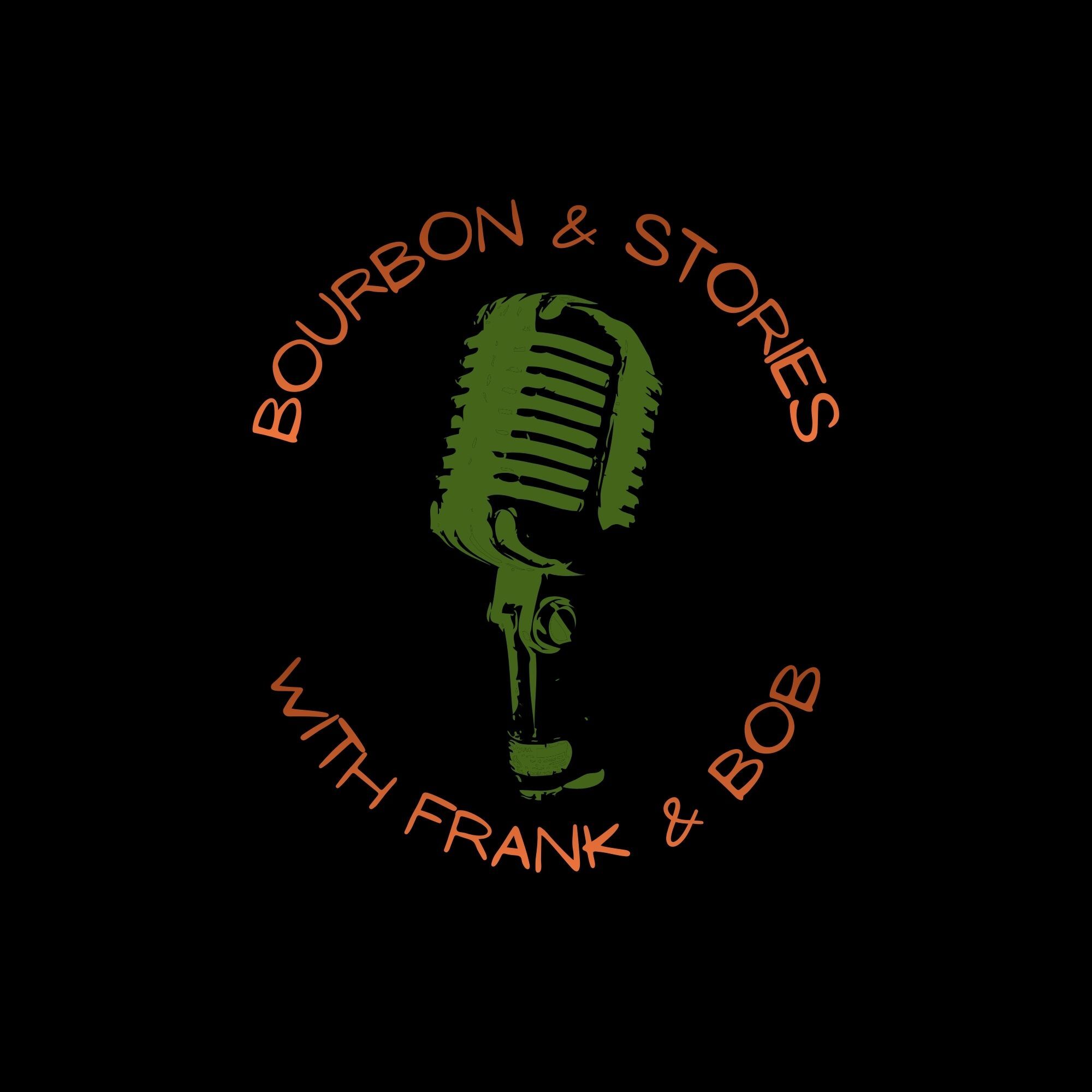 Bourbon & Stories with Frank and Bob cover art