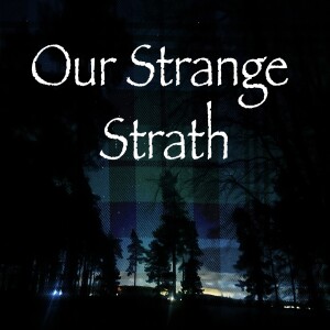Our Strange Strath