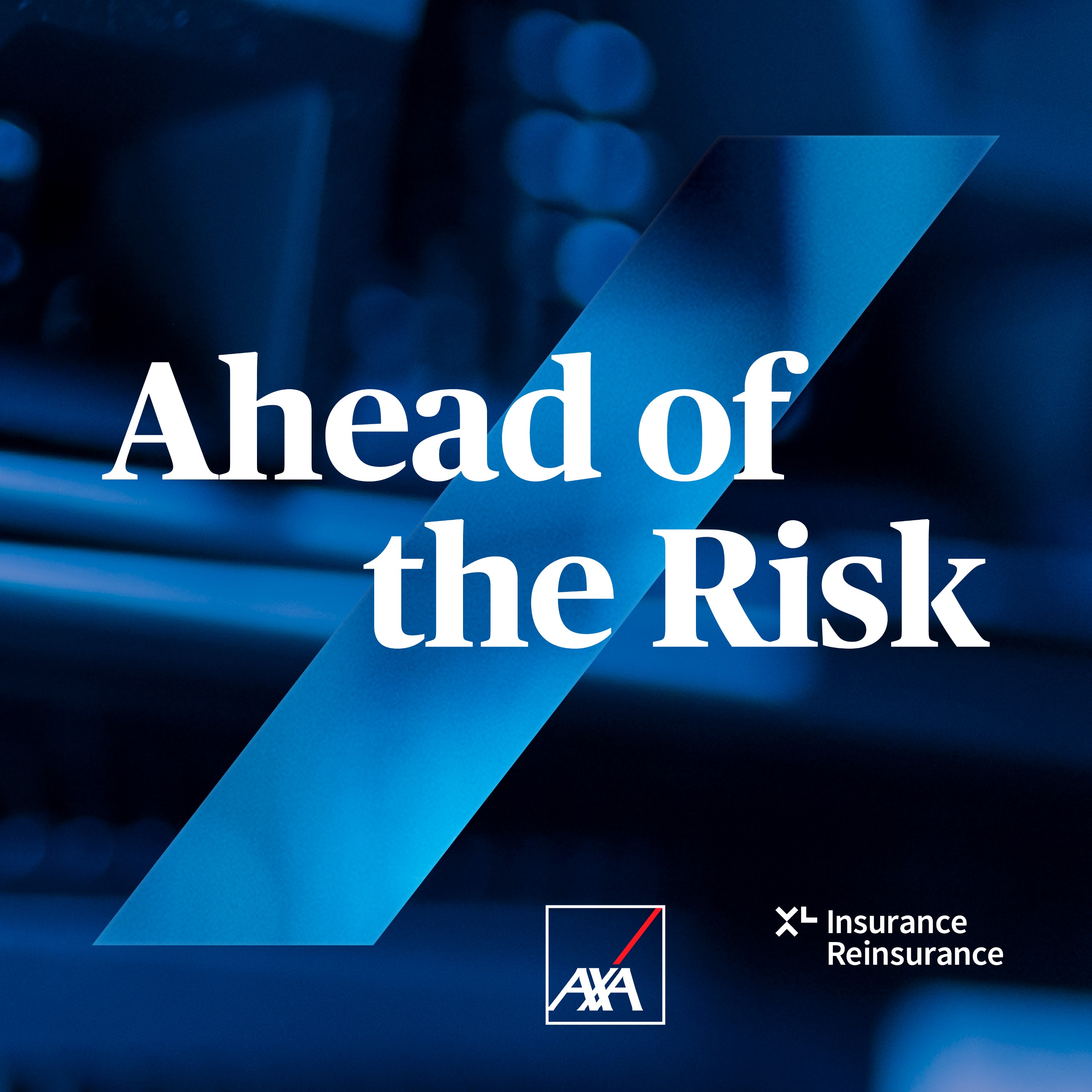 Ahead of the Risk | AXA XL Global Podcasts cover art