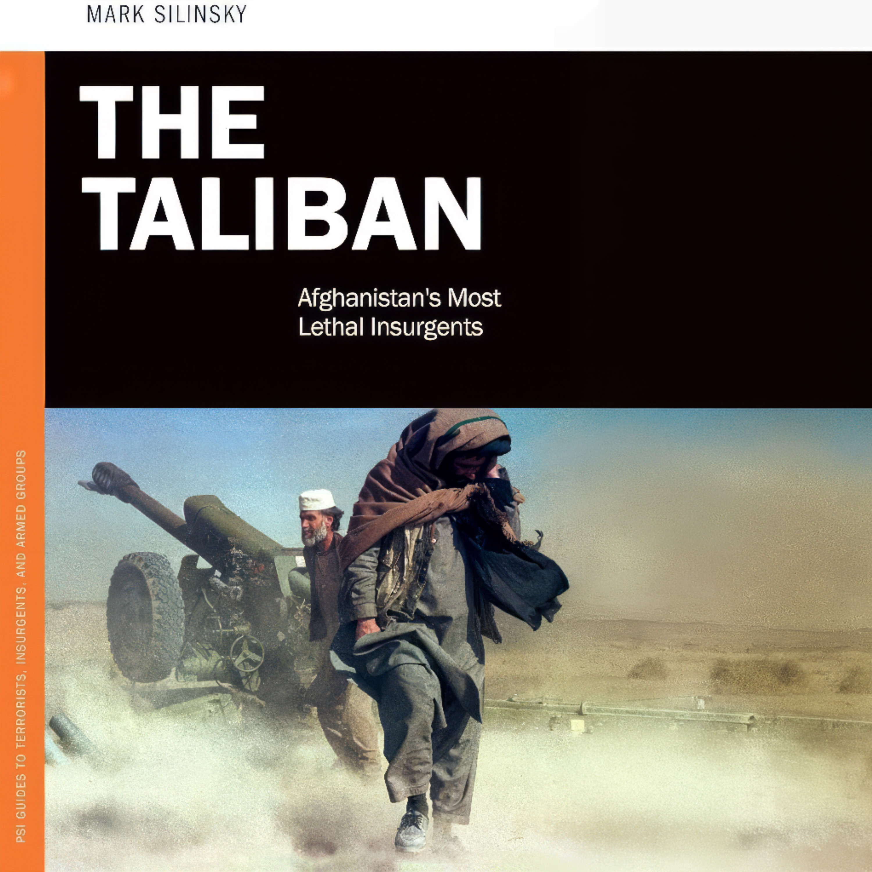 The Taliban - Afghanistan’s Most Lethal Insurgent Group - Podcast