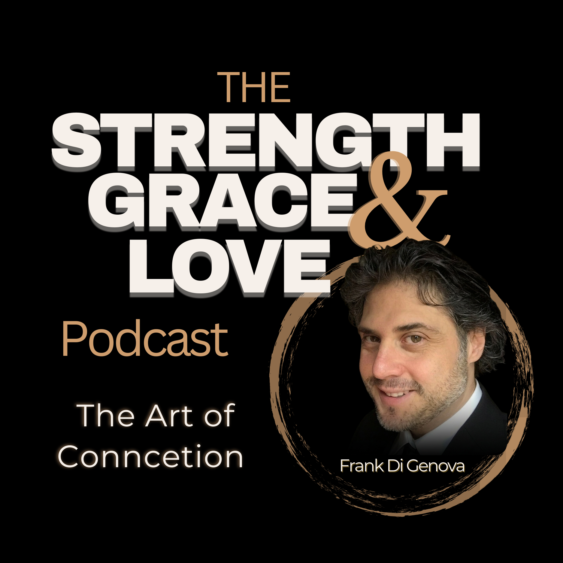 Strength Grace & Love