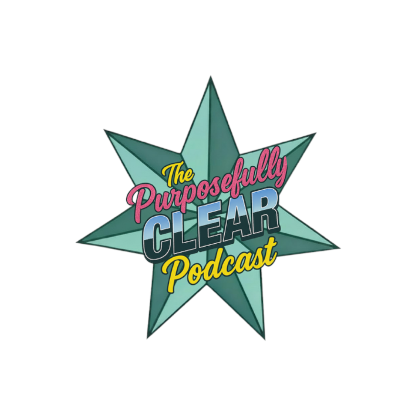 The Purposefully Clear Podcast