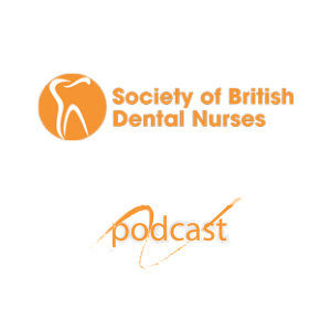 The Society of British Dental Nurses Podcast
