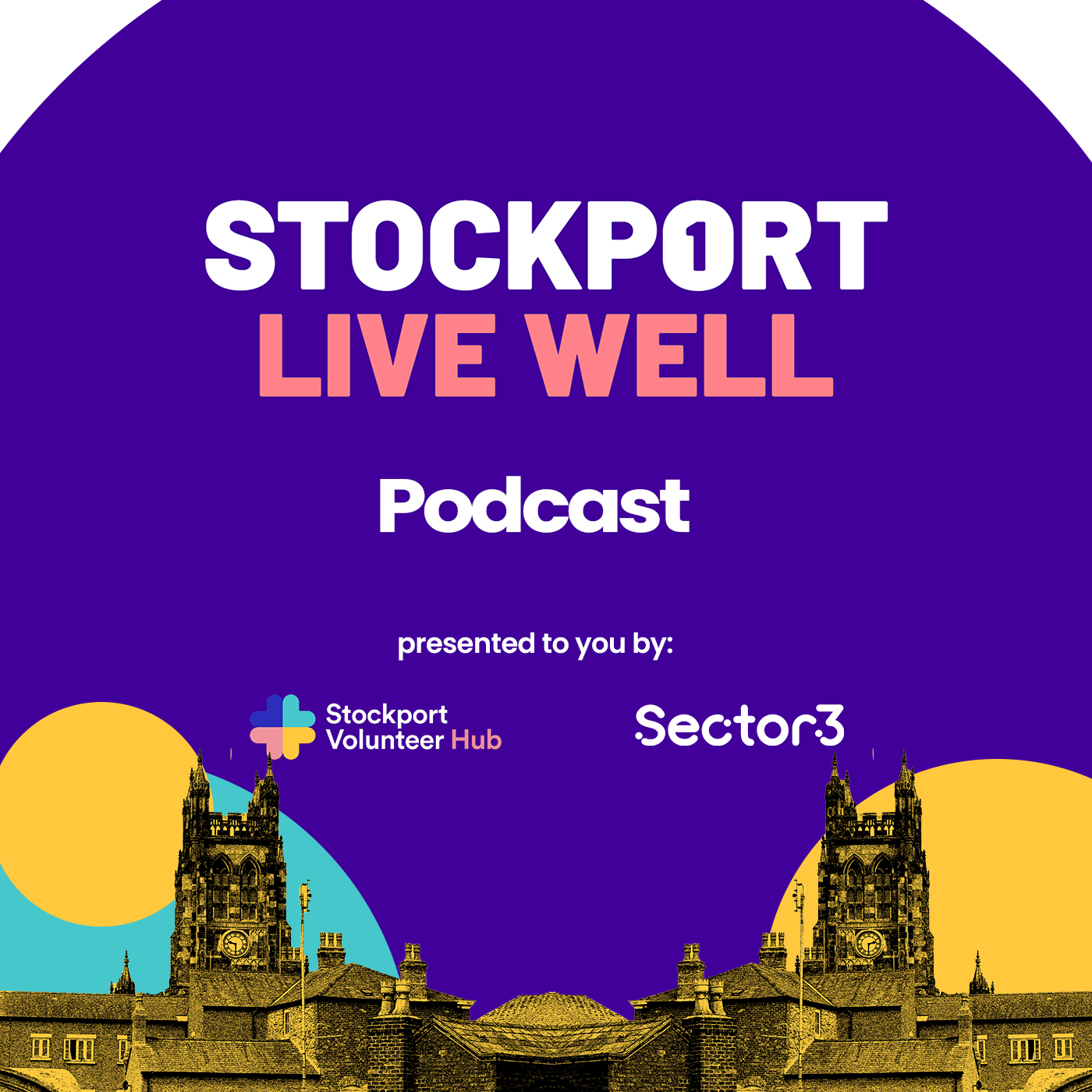 The Stockport Live Well Podcast