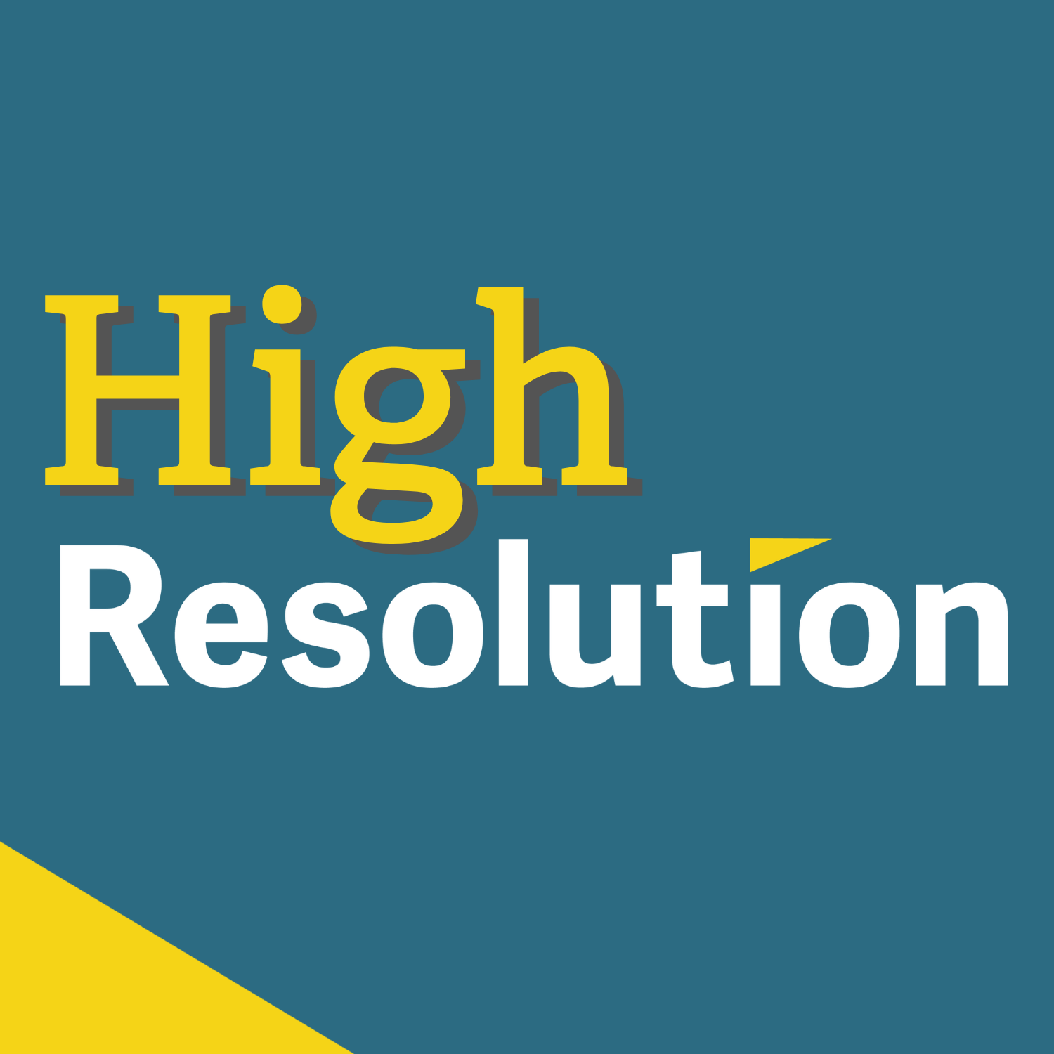 High Resolution