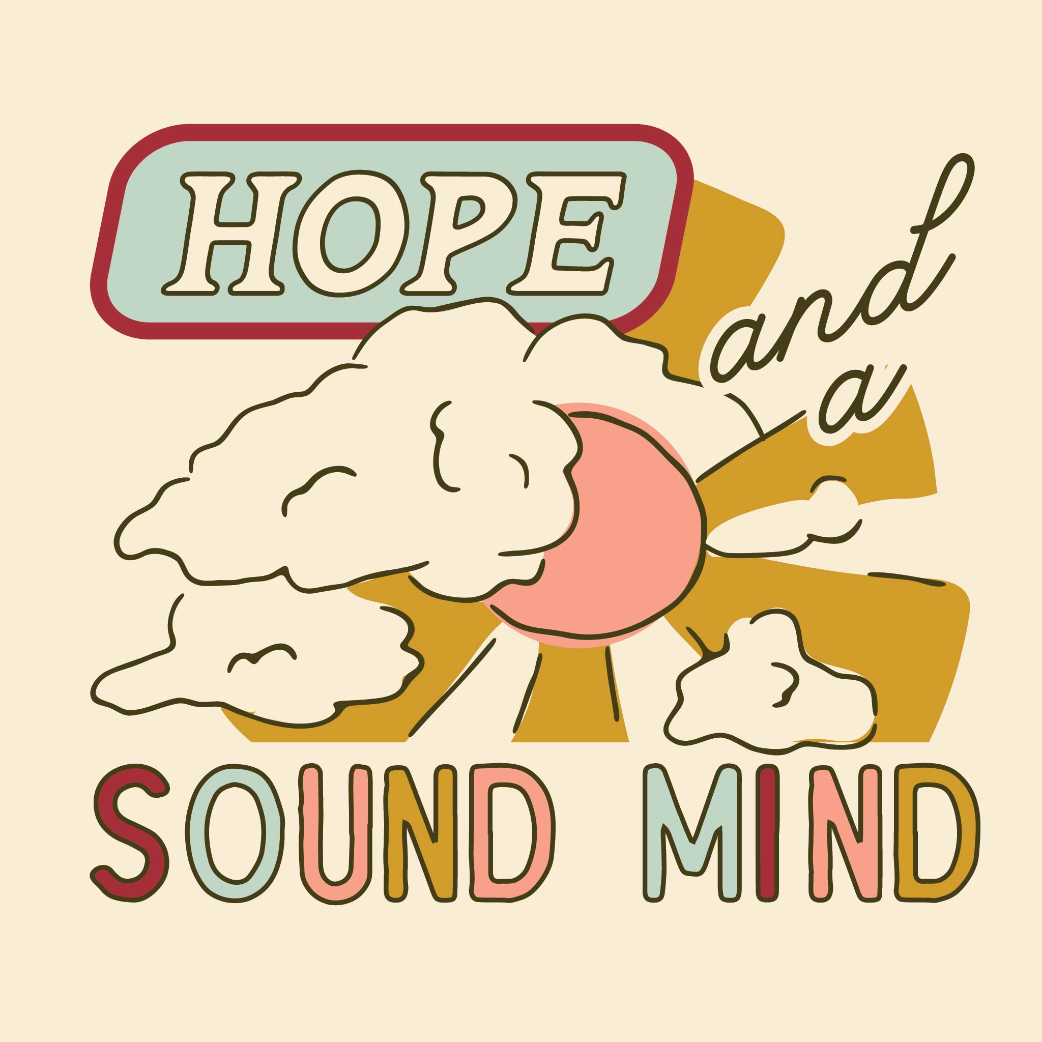 Hope and a Sound Mind