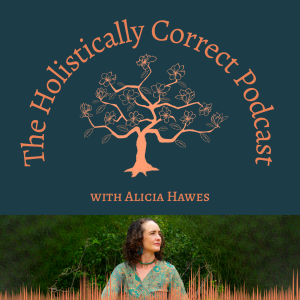 Why The Holistically Correct Podcast Exists