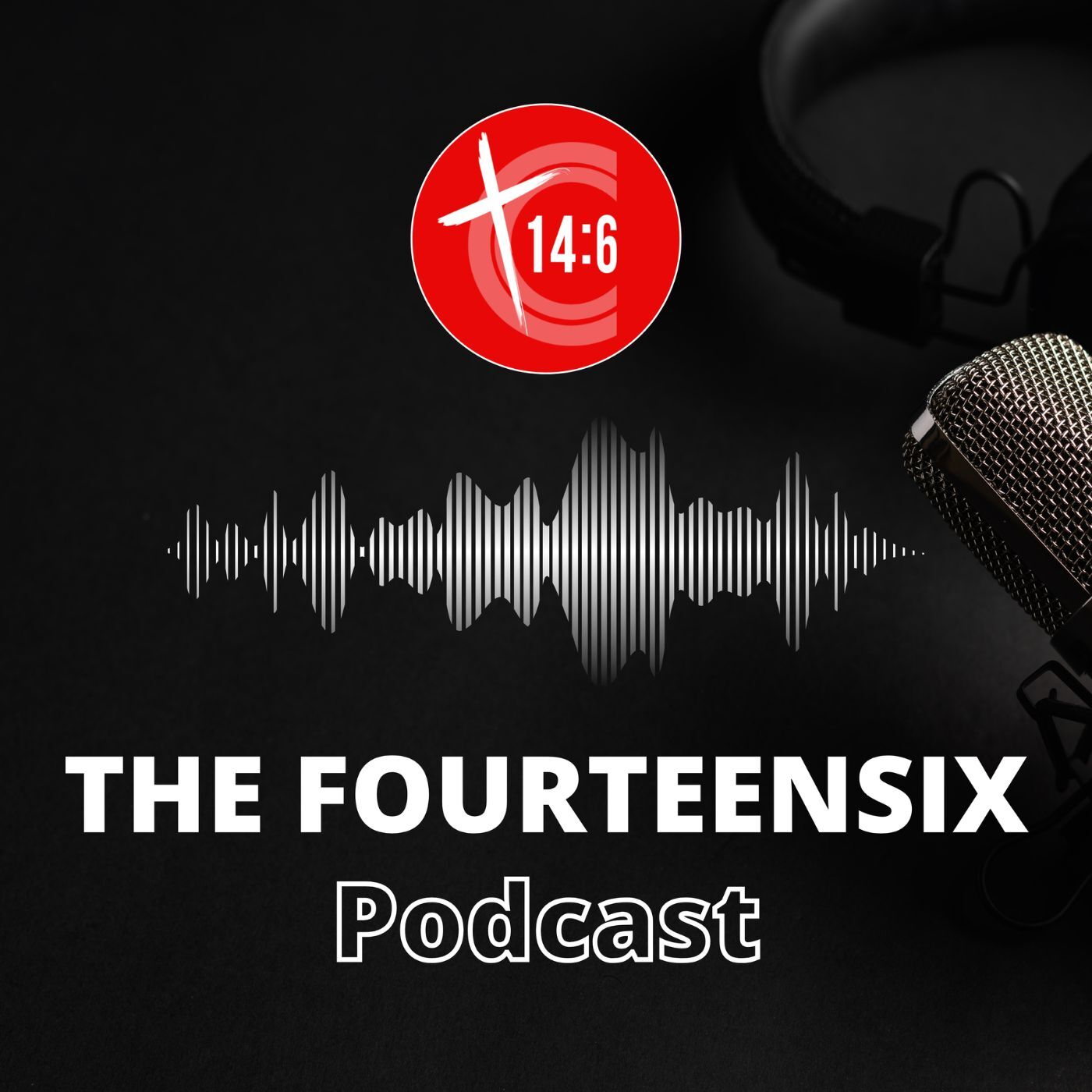 The Fourteensix Podcast