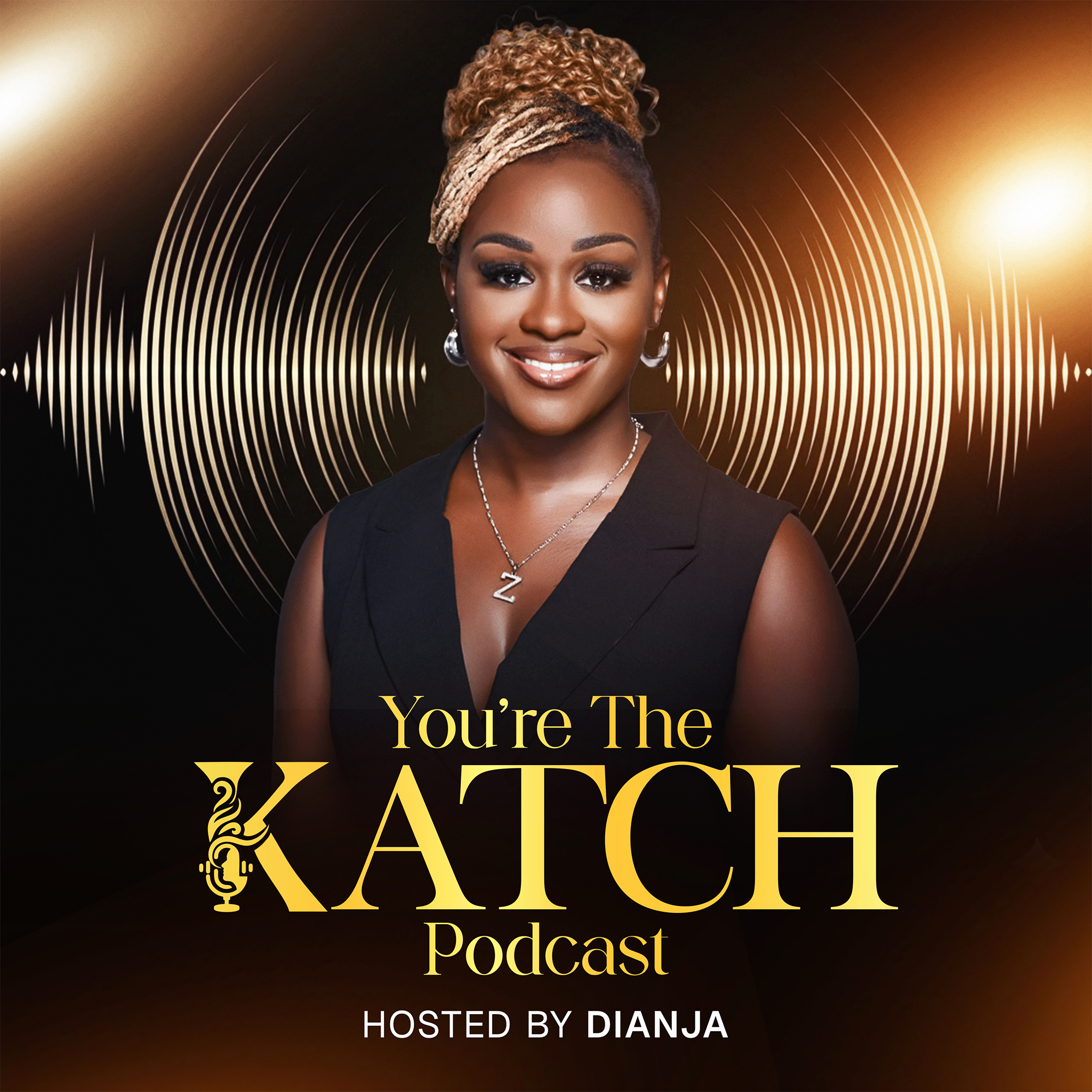 You’re The Katch Podcast