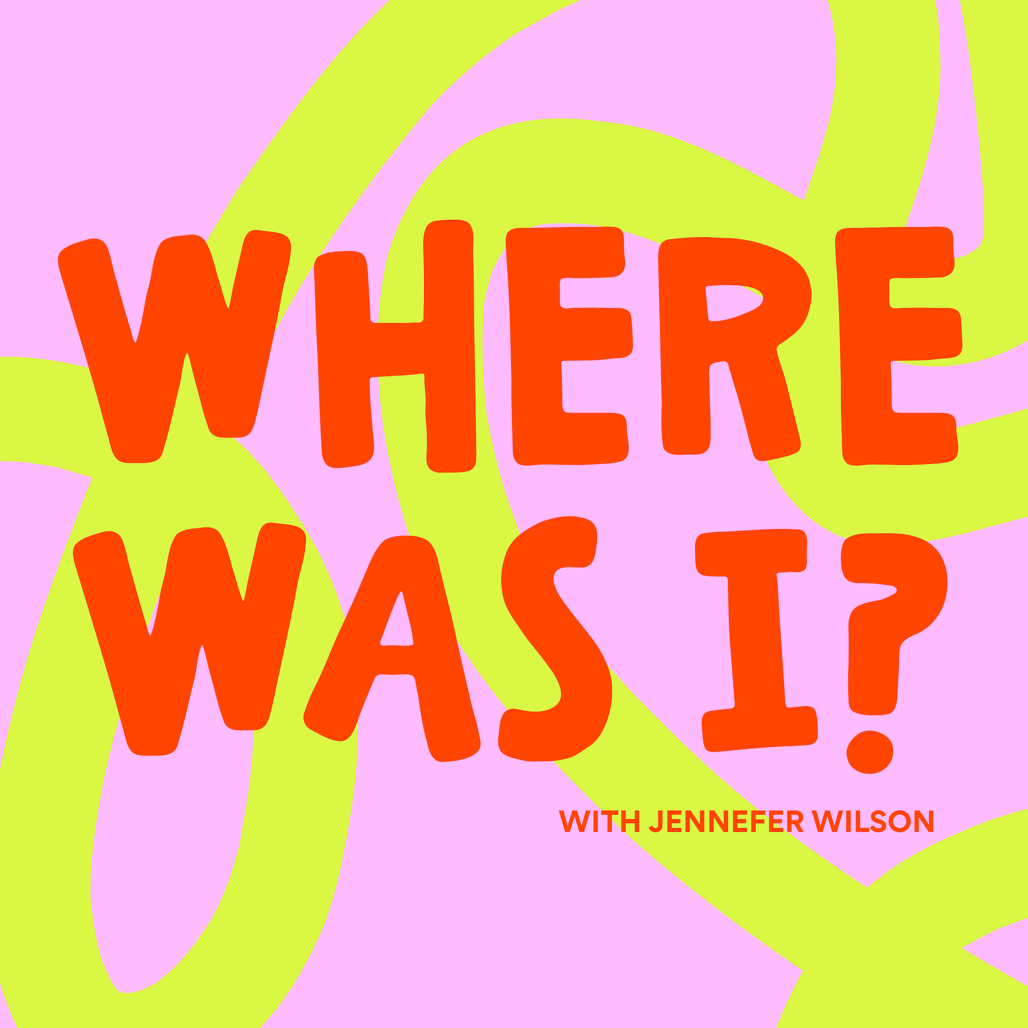 Where Was I?