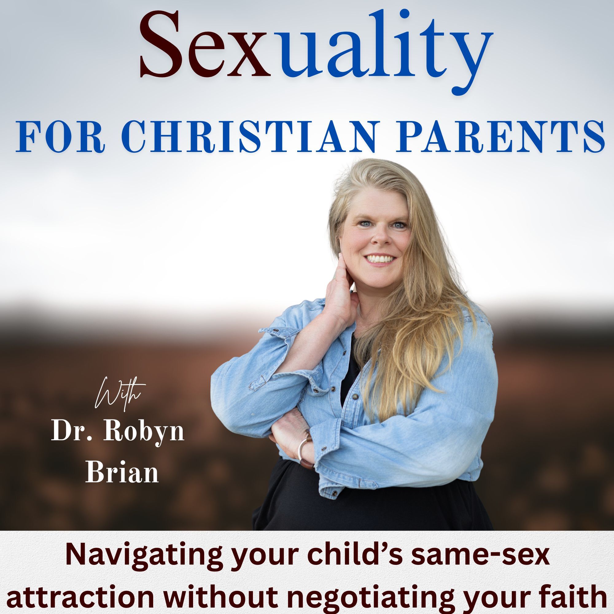 Sexuality for Christian Parents / Same-sex attraction, LGBTQ, Bible Homosexuality, Sexuality, Gay, Lesbian