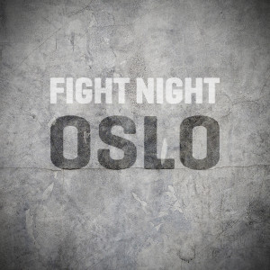 Fight Night Oslo
