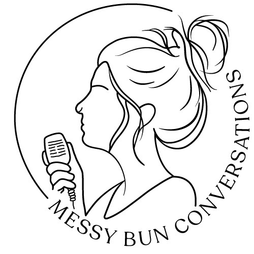 Messy Bun Conversations