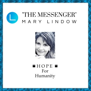 Mary Lindow ~ The Messenger Podcast