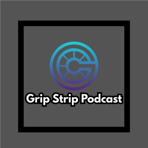 Grip Strip Podcast Episode 129 - Championship Players