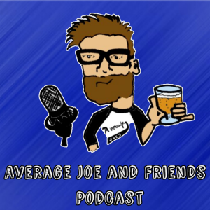 Average Joe and Friends Podcast