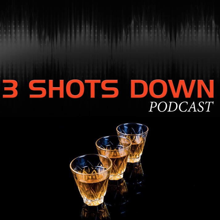 3 Shots Down Podcast