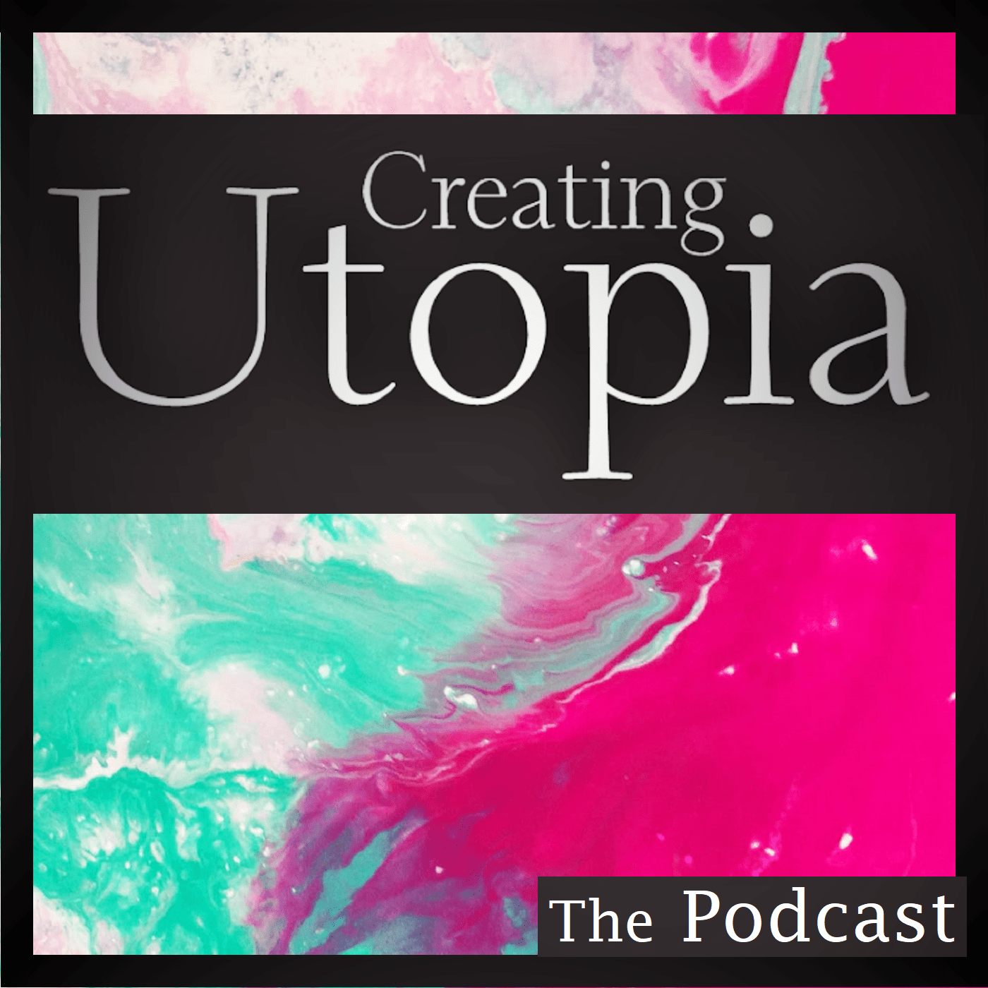 Creating Utopia The Podcast