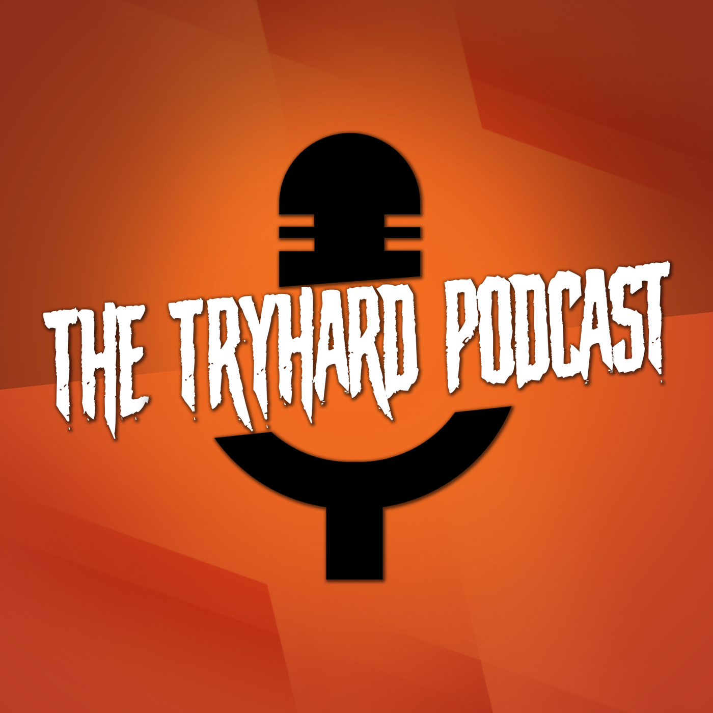 The TryHard PodCast