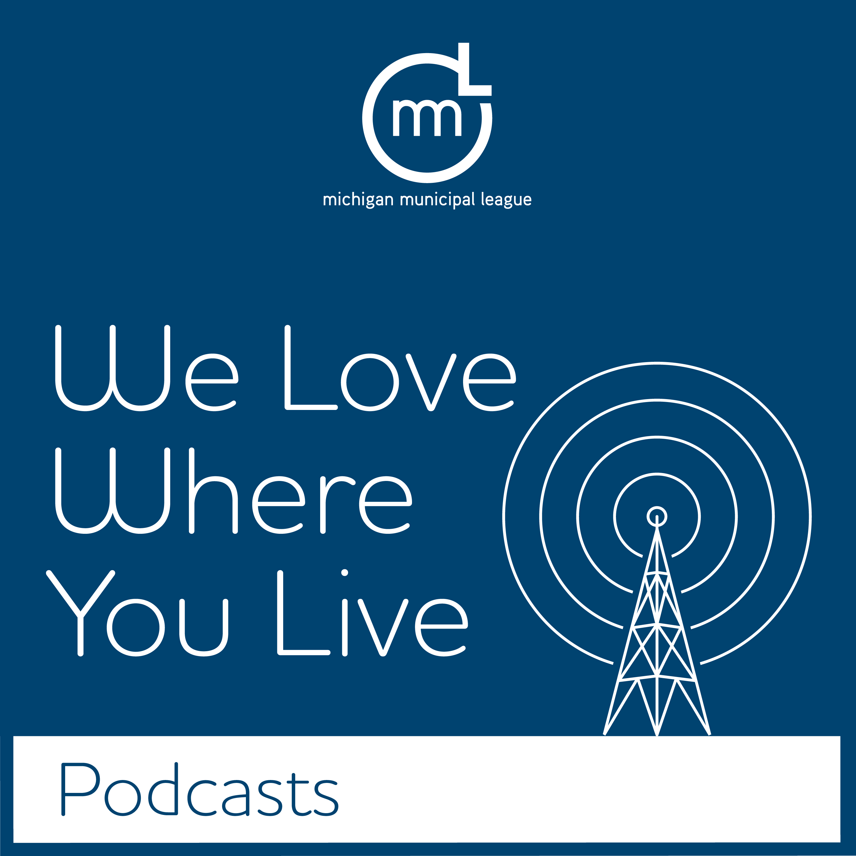 We Love Where You Live podcast