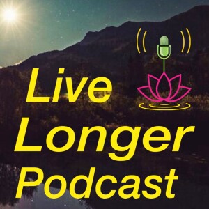 Live Longer Podcast
