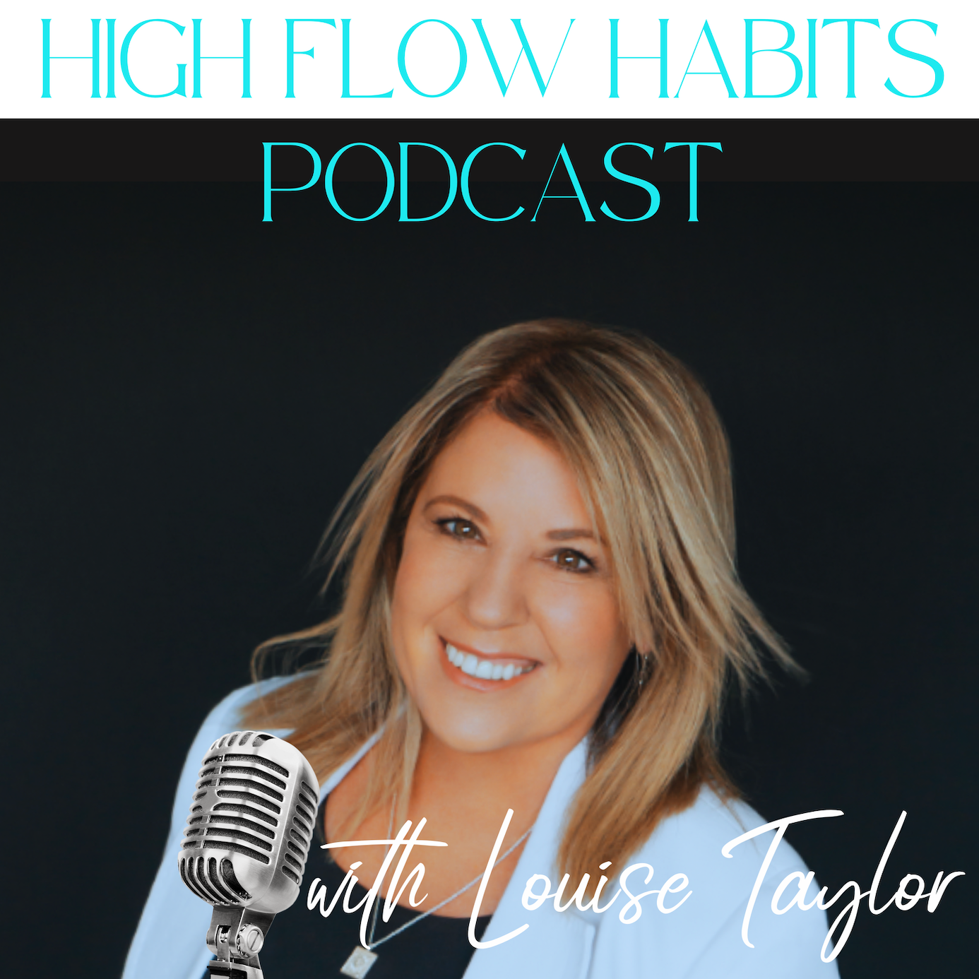 High Flow Habits with Louise Taylor