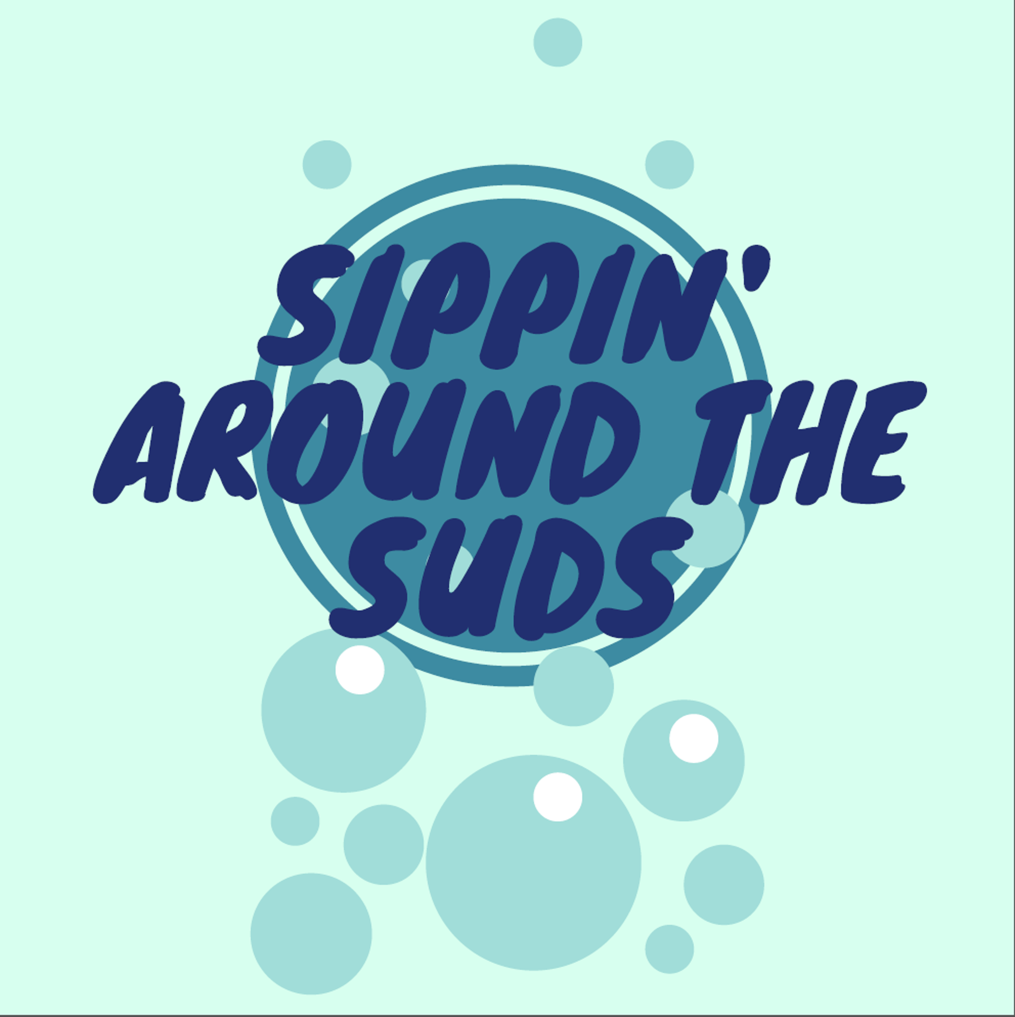 Sippin' Around the Suds