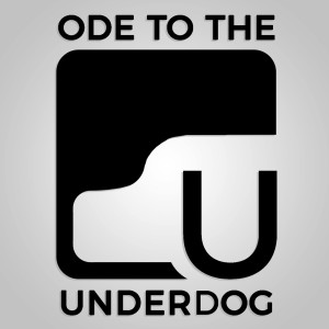 Ode to the Underdog